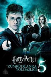 Harry Potter 5 Zümrüdüanka Yoldaşlığı izle