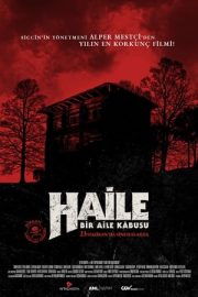 Haile: Bir Aile Kabusu